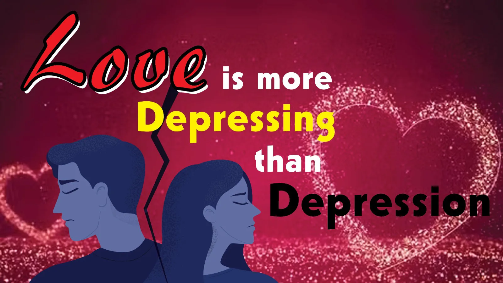love is more depressing than depression