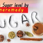 How to reduce sugar level by home remedy