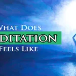 What does meditation feels like