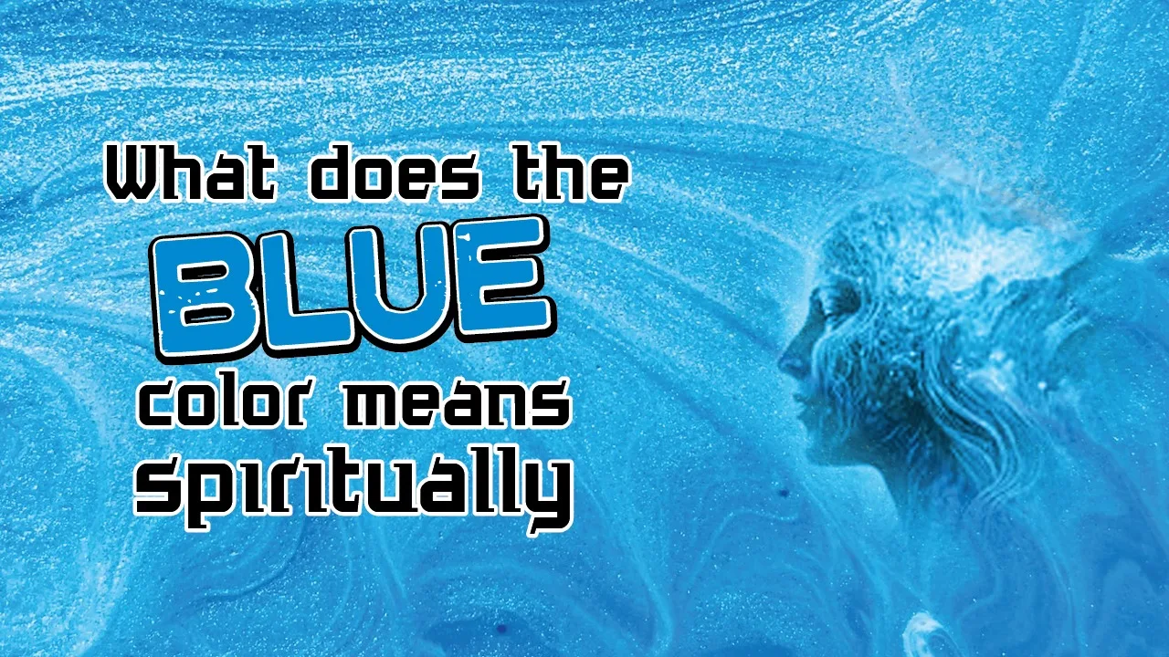 What does the blue color mean spiritually
