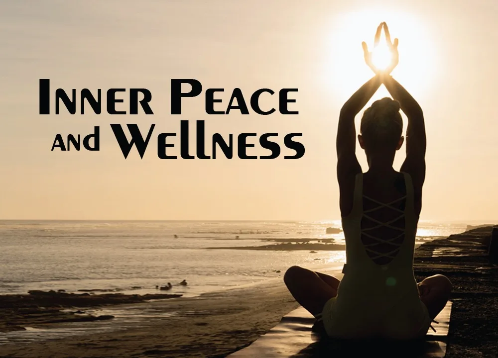 Inner peace and wellness    