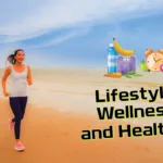 lifestyle health and wellness