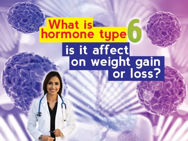 What is hormone type 6