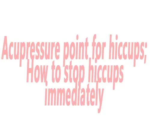 pressure point for hiccups