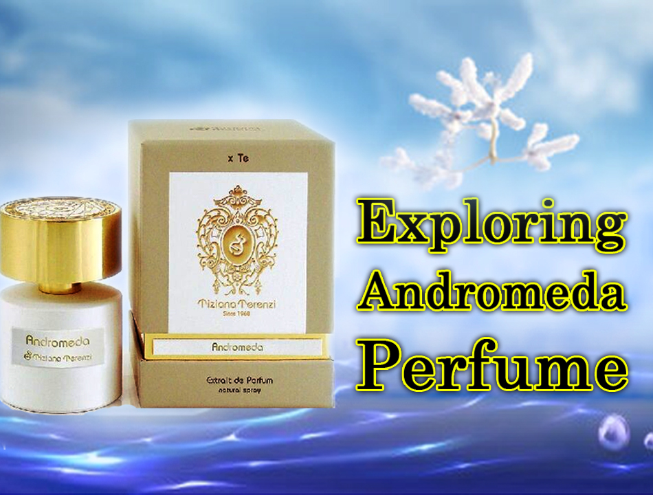 andromeda perfume