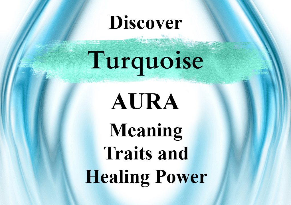 Turquoise Aura Meaning